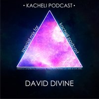 Давид Дивайн - David Divine - Guest Mix special for KACHELI podcast