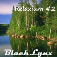 BlackLynx - BlackLynx - Relaxium #2