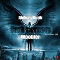 SiberianDubs - Aleksey Kozik & Woobler – Dark corners (Cover Silent Hill)