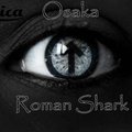 Roman Shark - Roman Shark – Osaka