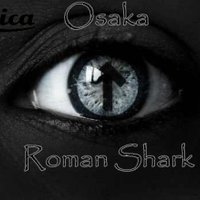 Roman Shark - Roman Shark – Osaka