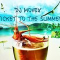 Movex - Dj Movex - Ticket To The Summer