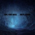 Zag - Zag Van Rigg - Dark Night (Original Mix)