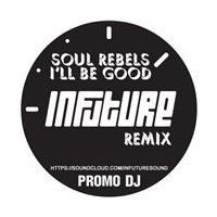 Le Breeze - Soul Rebels - I'll Be Good (Infuture Remix)