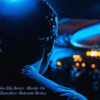 Dj Andrey Spartak - Sophie Ellis Bextor – Murder On The Dancefloor (Bukowski Remix) Booking 89052037711