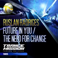 Ruslan Radriges - The Need For Change (Original Mix)