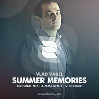 Azima Records - Vlad Varel - Summer Memories [A-Mase Preview]