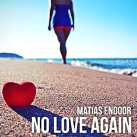 Dj OK - Matias Endoor - No Love Again (Dj Ok Mix)