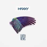 Haxxy - Haxxy - Earth Views (2013 Rework Mix)