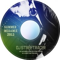 DJ STREETRACER - DJ STREETRACER - SUMMER MEGAMIX 2013