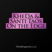 KheDa - KheDa ft Santi Taos - On the Edge@Jesse Voorn Radio Show #22 – Electro Dance channel