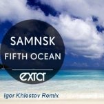 Igor Khlestov - SamNSK - Fifth Ocean (Igor Khlestov Remix)