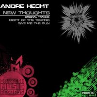 Andre Hecht - Andre Hecht - Night of the Techno (Original Mix)