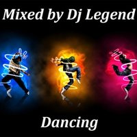 Dj Legend aka Andrey - Dj Legend – Dancing [vol.1]