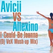 DJ VeX(KaZaN) - Avicii vs. Allexino & Starchild-I Could Be Joanna(DJ VeX mush up mix 2013)