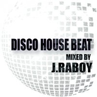 Raboy Jey - Jey Raboy - Disco House Beat (Promo Mix June 2013)