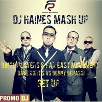 HAINES - Bingo Players & Far East Movement Ft. Dave Kurtis vs Benny Benassi  – Get Up (Dj Haines Mash Up)