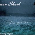 Roman Shark - Roman Shark - You got this (mix)