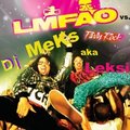 DJ CRAZY ICE QUEEN - LMFAO vs. Dj MeKs aka LeKsi - Party Rock