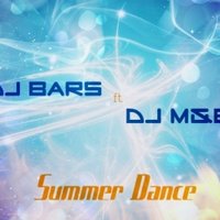 Dj M&B - Dj BARS ft. Dj M&B – Summer Dance