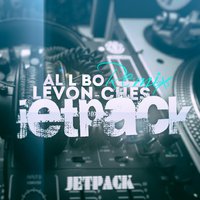 Levon-ches - al l bo - Jetpack (Levon-ches Remix)