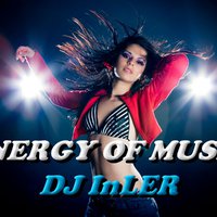 DJ InLER - Mixed by Dj InLER – ENERGY OF MUSIC #003
