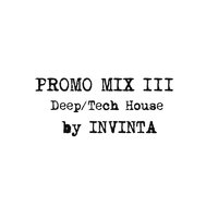 INVINTA - Promo MiniMix 3 - Deep/Tech House