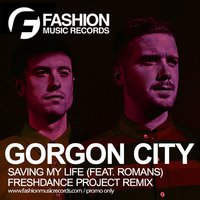 project Freshdance - Gorgon City feat. Romans-Saving My Life (Freshdance Project Remix)