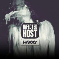 Haxxy - Haxxy - The Infected Host (Preview)