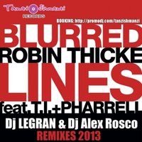 Dj Alex Rosco - Robin Thicke feat. T.I. & Pharrell Williams-Bluerred Lines (Dj LEGRAN & Dj Alex Rosco Disco Funk remix)