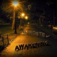 Dj Rostej - Dj Rostej - Awakening (original)