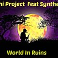 Dj Nekachi - Nekachi Project Feat Syntheticsax – World In Ruins (Cover Version)