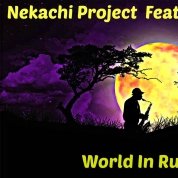 Dj Nekachi - Nekachi Project Feat Syntheticsax – World In Ruins (Cover Version)