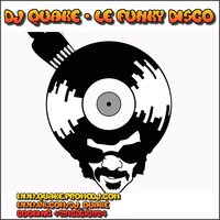 Dj Quake (Studio 54 Project) - Dj Quake - Le Funky Disco