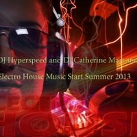 DJ Hyperspeed "Breath Elements [creative music]" - DJ Hyperspeed and DJ Catherine Maryanova - Electro House Music Start Summer 2013