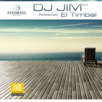 JIM - Dj Jim (RU) - El Timbal (Radio Edit)