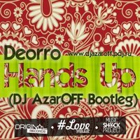 DJ AzarOFF - Deorro - Hands Up (DJ AzarOFF Bootleg)