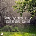 Sergey Alekseev - Sergeey Alekseev - Summer rain (Original mix)