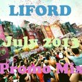 Liford - LIFORD July 2013 Promo Mix