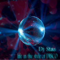 Stas Lucky - Dj Stas - Life In The Style Of DISCO