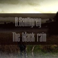 B.Santigrey - The black rain