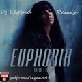 Dj Legend aka Andrey - Loreen - Euphoria (Dj Legend Remix)