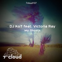 Victoria RAY (V.RAY) СВОЯ АТМОСФЕРА - Dj KoT feat. Victoria Ray - My Ghost