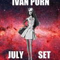 Ivan Porn - July Set