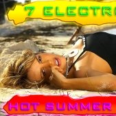 7 ELECTRO - 7 ELECTRO - Hot Summer Ep. 3