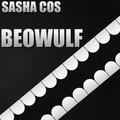Sasha Cos - Sasha Cos - Beowulf ( Original Mix )