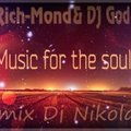 Dj NikolaZ - DJ Rich-Mond ft. DJ God Style – Music for the soul(Remix Dj NikolaZ)
