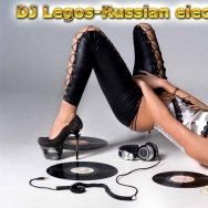 DJ LEGOS - DJ Legos-Russian electro mix # 11(http://promodj.com/dj-legos)