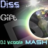DJ Vicoola - Diss BoyZ - Gift Glitch (DJ Vicoola Mash Up)