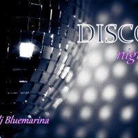 DJ BLUEMARINA - disco night